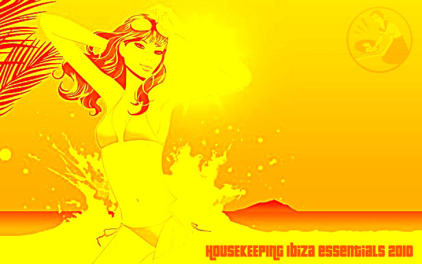 HouseKeeping's 2010 Ibiza House Essentials (5 hr mix) - Part Four - Late Night Party